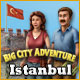 Big City Adventure: Istanbul