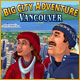 Big City Adventure: Vancouver