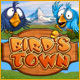 Bird's Town