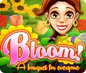  Bloom! A Bouquet for Everyone