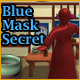 Blue Mask Secret