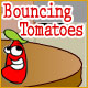 Bouncing Tomatoes