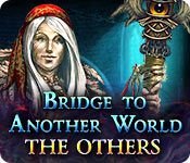 Bridge to Another World: The Others