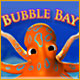 Bubble Bay