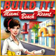 Build It! Miami Beach Resort