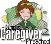 Carrie the Caregiver 2: Preschool Feature Game