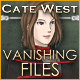 Cate West: The Vanishing Files