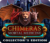 Chimeras: Mortal Medicine Collector's Edition