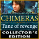 Chimeras: Tune of Revenge Collector's Edition