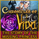 Chronicles of Vida: The Story of the Missing Princess