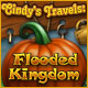 Cindy's Travels: Flooded Kingdom