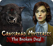  Crossroad Mysteries: The Broken Deal