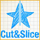 Cut and Slice