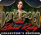 Dark Cases: The Blood Ruby Collector's Edition