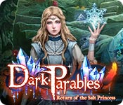  Dark Parables: Return of the Salt Princess