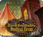 Dark Solitaire: Mystical Circus