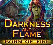 Darkness and Flame: Born of Fire