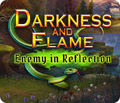 Darkness and Flame: Enemy in Reflection