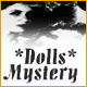 Dolls Mystery