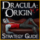 Dracula Origin: Strategy Guide