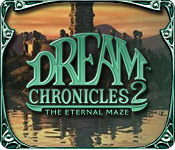 Dream Chronicles  2: The Eternal Maze