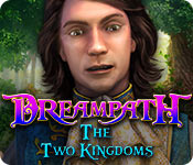  Dreampath: The Two Kingdoms