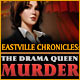 Eastville Chronicles: The Drama Queen Murder