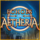 Echoes of Aetheria