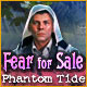 Fear For Sale: Phantom Tide