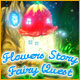 Flowers Story: Fairy Quest