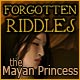 Forgotten Riddles - The Mayan Princess