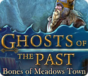  Ghosts of the Past: Bones of Meadows Town