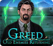  Greed: Old Enemies Returning