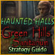 Haunted Halls: Green Hills Sanitarium Strategy Guide