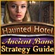  Haunted Hotel: Ancient Bane Strategy Guide