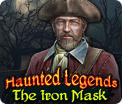  Haunted Legends: The Iron Mask