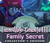 Incredible Dracula III: Family Secret Collector's Edition