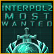 Interpol 2: Most Wanted