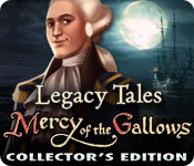 Legacy Tales: Mercy of the Gallows Collector’s Edition