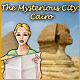 The Mysterious City: Cairo