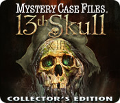 Mystery Case Files®: 13th Skull  Collector's Edition