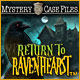 Mystery Case Files: Return to Ravenhearst ™