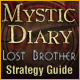download Mystic Diary: Lost Brother Strategy Guide free
