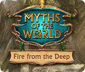  Myths of the World: Fire from the Deep