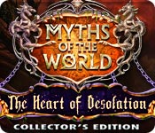 Myths of the World: The Heart of Desolation Collector's Edition