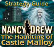 Nancy Drew: The Haunting of Castle Malloy Strategy Guide Feature Game