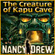 Nancy Drew: The Creature of Kapu Cave