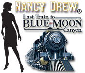 Nancy Drew - Last Train to Blue Moon Canyon Feature Game