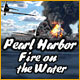 Pearl Harbor: Fire on the Water