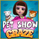 Pet Show Craze